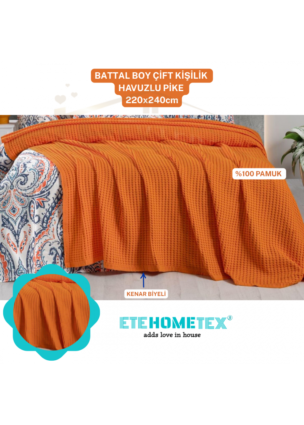 ETEHOMETEX HAVUZLU PİKE ÇİFT KİŞİLİK 220X240CM TURUNCU 8696474231655